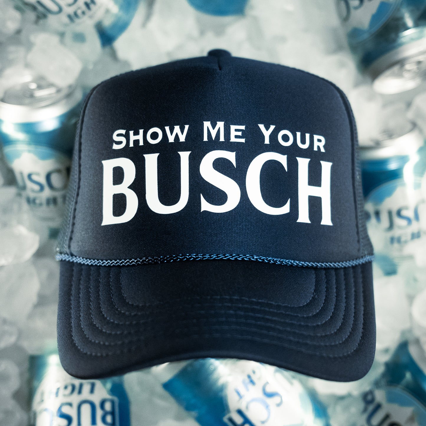 Show Me Your Busch